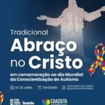 TRADICIONAL ABRAÇO NO CRISTO – DIA MUNDIAL DA CONSCIENTIZAÇÃO DO AUTISMO 💙