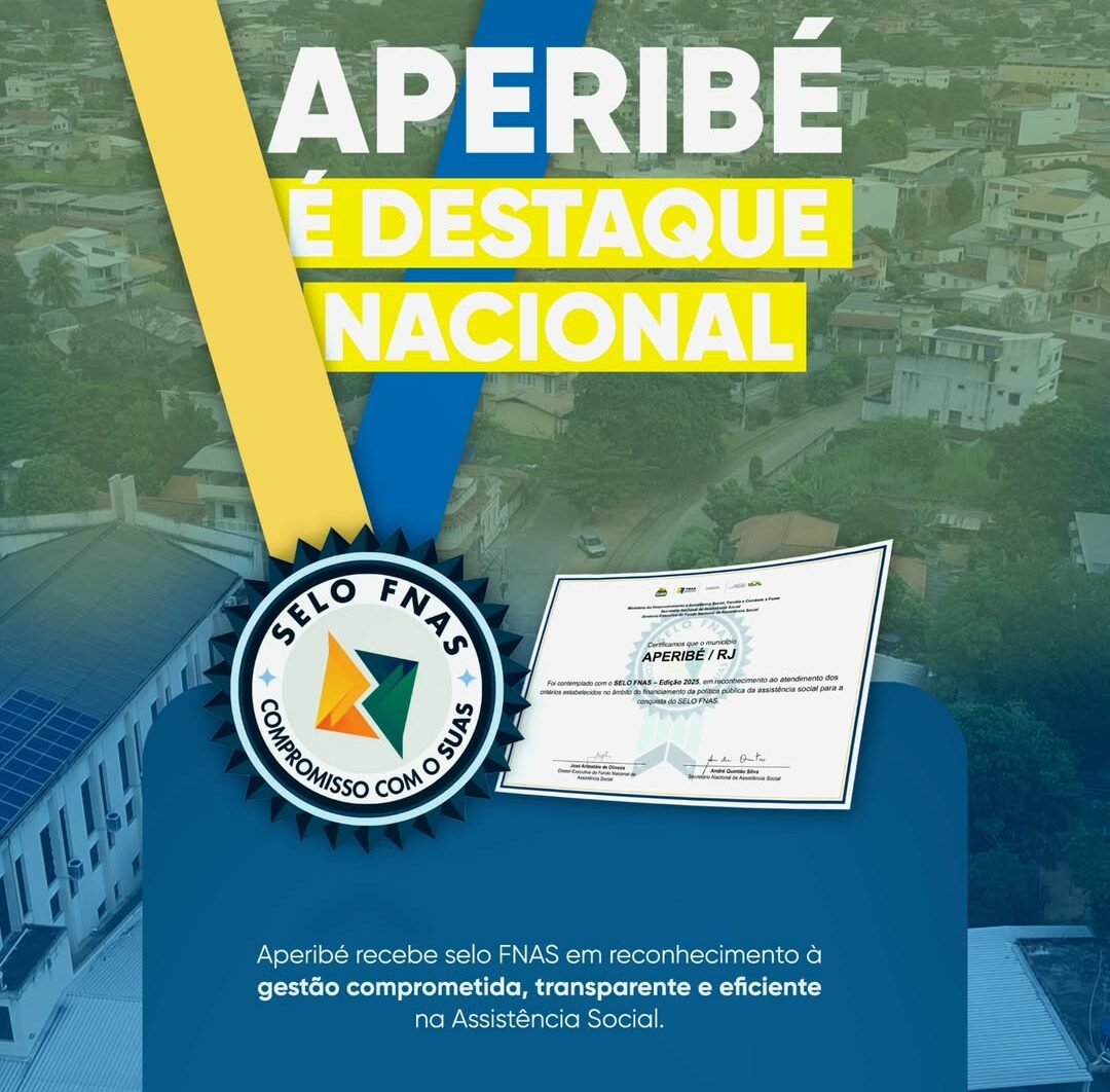 Prefeitura de Aperibé recebe Selo FNAS por eficiência na Assistência Social