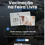 Prefeitura realiza ação de vacinação na Feira Livre de Itaperuna (RJ)