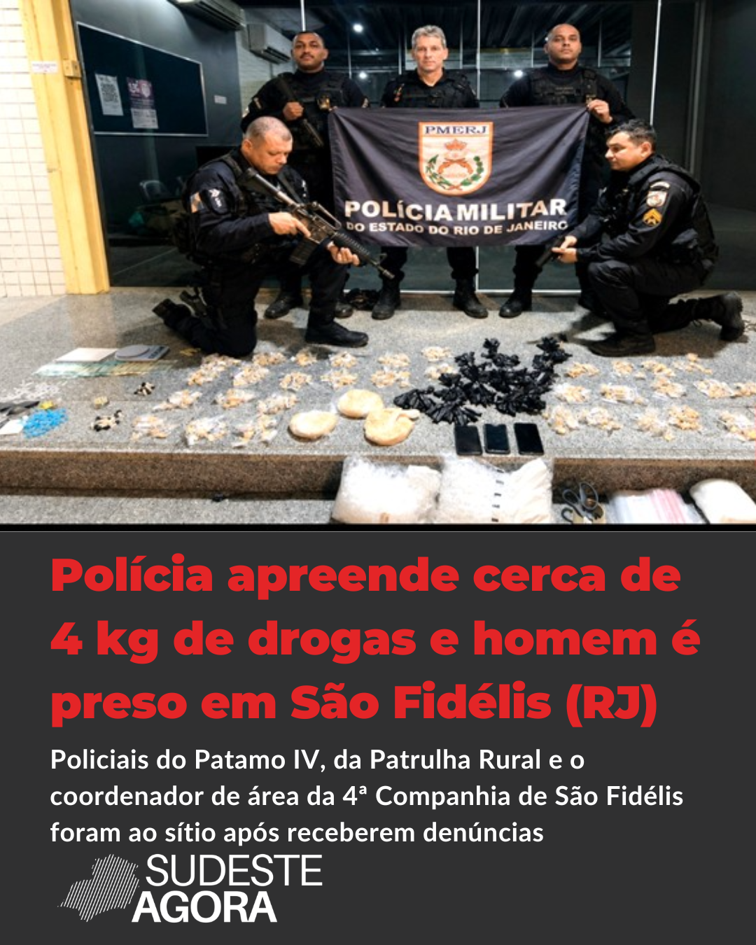 Polícia apreende cerca de 4 kg de drogas e homem é preso em sítio em Pureza, em São Fidélis (RJ)