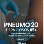 Itaperuna amplia vacinação contra doenças pneumocócicas para idosos a partir de 85 anos