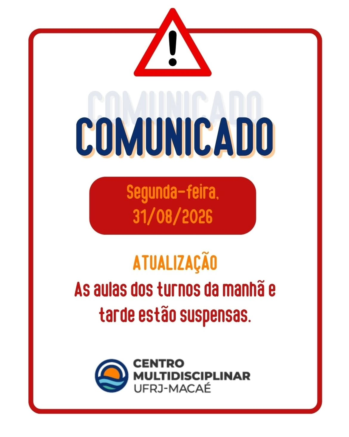 UFRJ Macaé suspende aulas da tarde na Cidade Universitária
