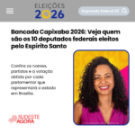 Eleições 2026: veja os deputados federais e estaduais eleitos no Espírito Santo