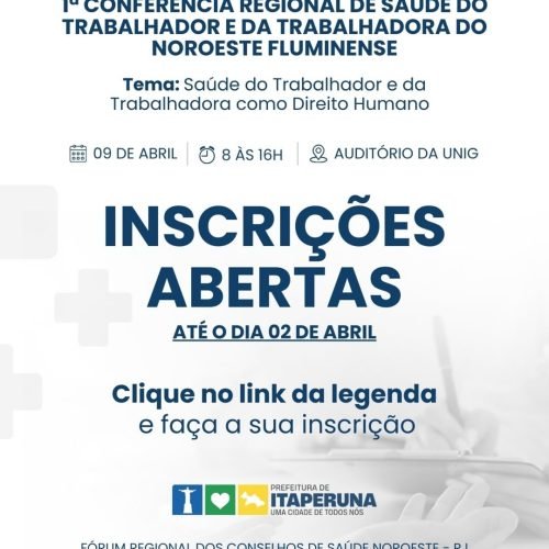 1ª Conferência Regional de Saúde do Trabalhador e da Trabalhadora do Noroeste Fluminense