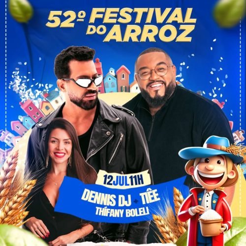 Festival do Arroz anuncia Dennis DJ, Tiêe e Thifany Boleli em Laje do Muriaé