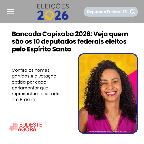 Eleições 2026: veja os deputados federais e estaduais eleitos no Espírito Santo
