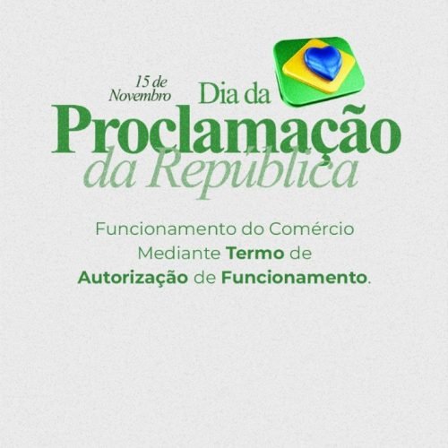 Proclamação da República: veja como fica o comércio em Itaperuna (RJ) neste sábado (15)