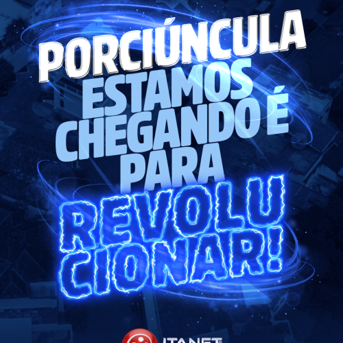 🚀 A Itanet está chegando em Porciúncula!