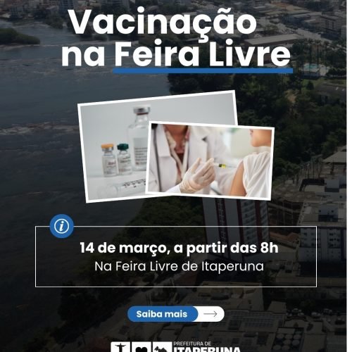 Prefeitura realiza ação de vacinação na Feira Livre de Itaperuna (RJ)