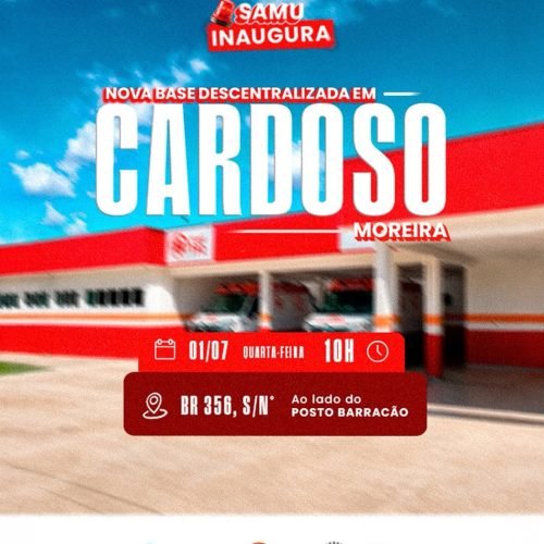 Cardoso Moreira inaugura nova Base Descentralizada do SAMU 192 na próxima quarta-feira (01)