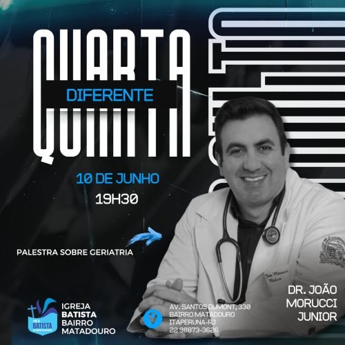 Igreja Batista no Bairro Matadouro realiza palestra sobre geriatria nesta quarta-feira (10) em Itaperuna (RJ)
